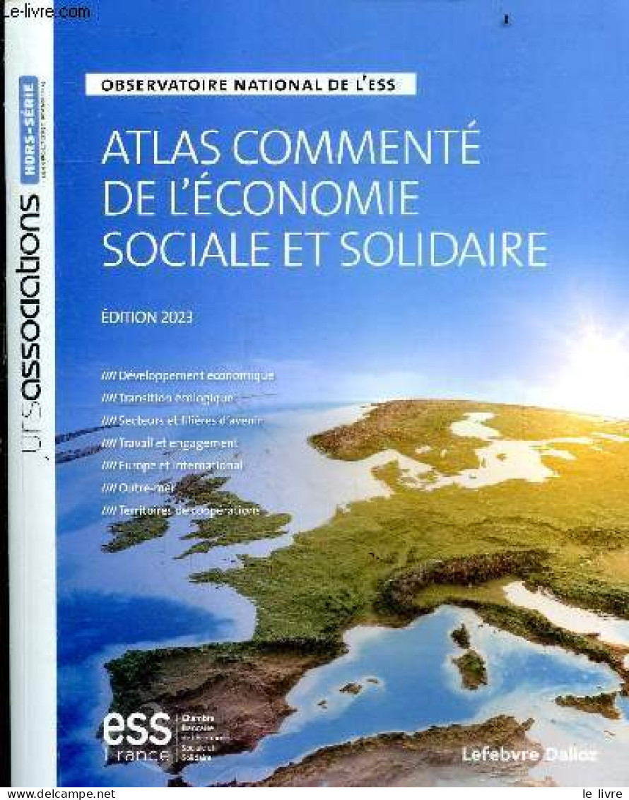 Juris Associations Hors-série Novembre 2023 - Observatoire National De L'ess - Atlas Commenté De L'économie Sociale Et S - Economie