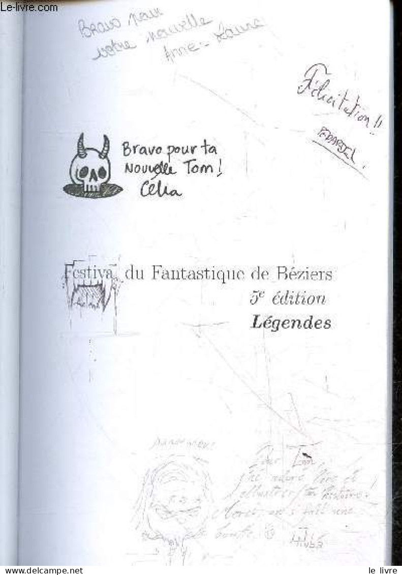 Festival Du Fantastique De Béziers - Légendes - 5e édition - Dédicace Des Illustrateurs Quentin Aubé, Anne Laure Limet, - Livres Dédicacés