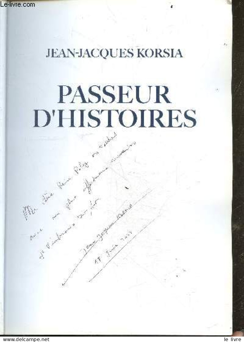 Passeur D'histoires - Dédicace De L'auteur. - Korsia Jean-Jacques - 0 - Livres Dédicacés
