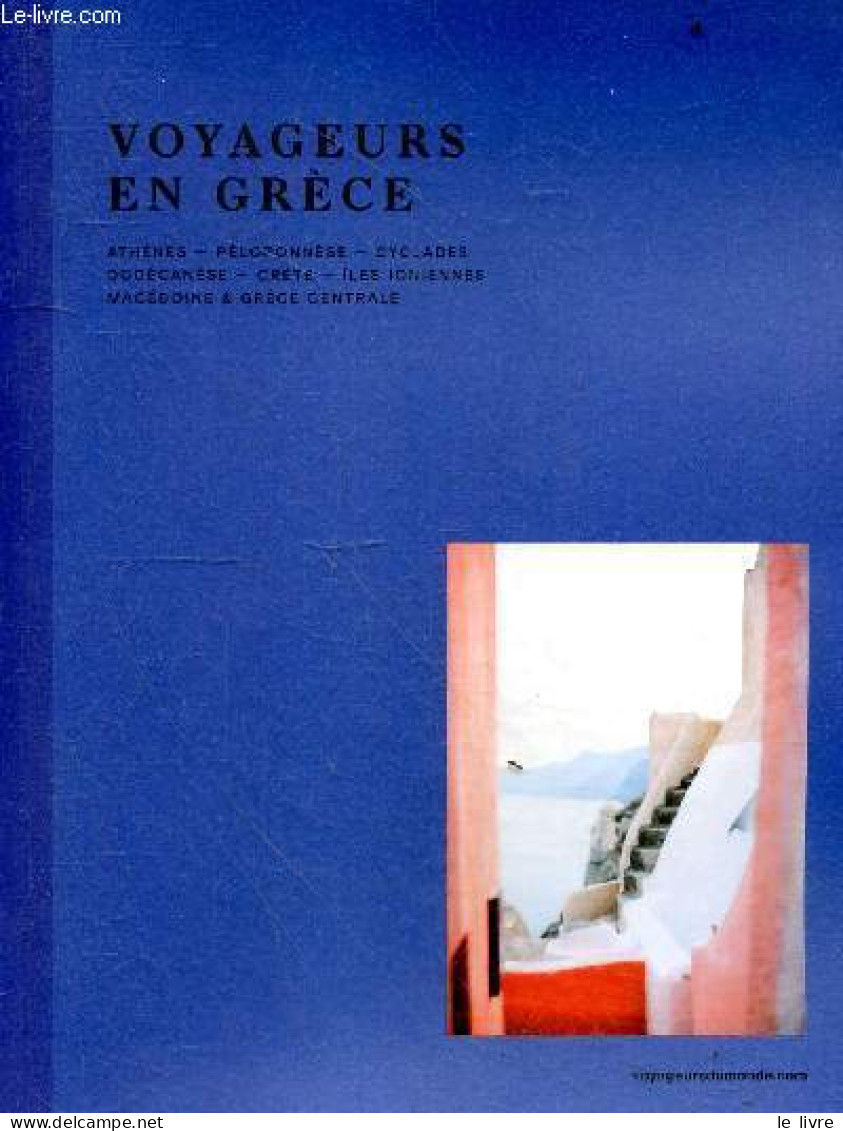 Voyageurs En Grèce - Athènes - Péloponnèdse - Cyclades - Dodécanèse - Crète - Iles Ioniennes - Macédoine & Grèce Central - Viajes