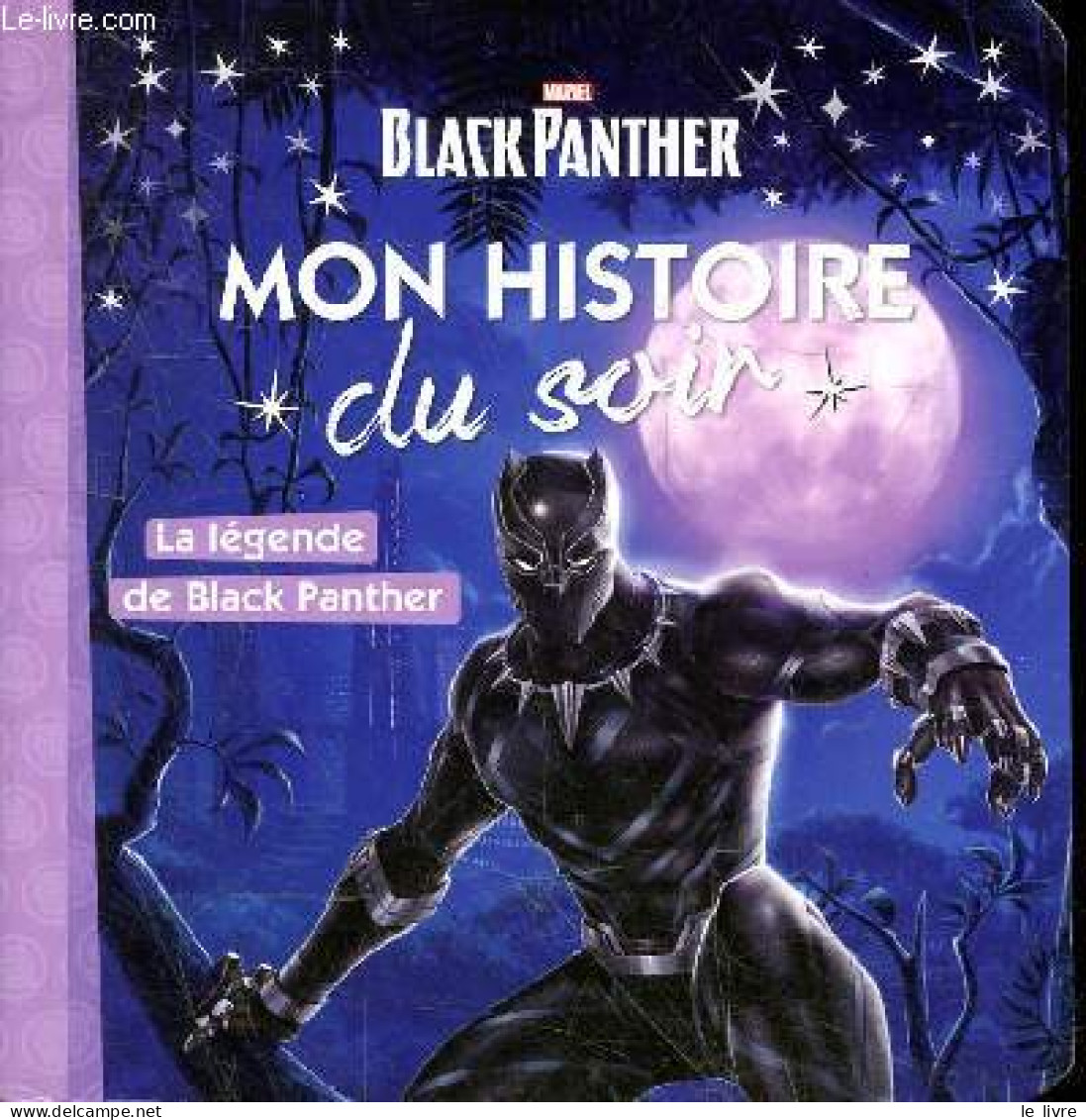 Marvel Black Panther Mon Histoire Du Soir - La Légende De Black Panther. - Collectif - 2018 - Autres & Non Classés