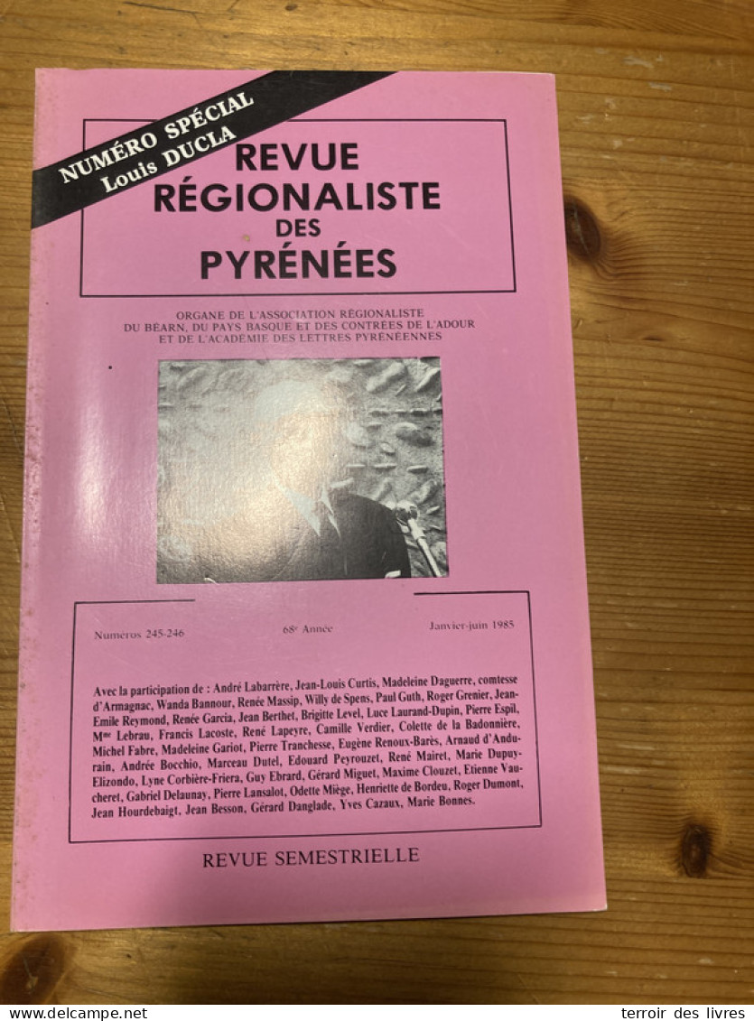 Revue Régionaliste Pyrénées 1985 245 Louis DUCLA - Midi-Pyrénées