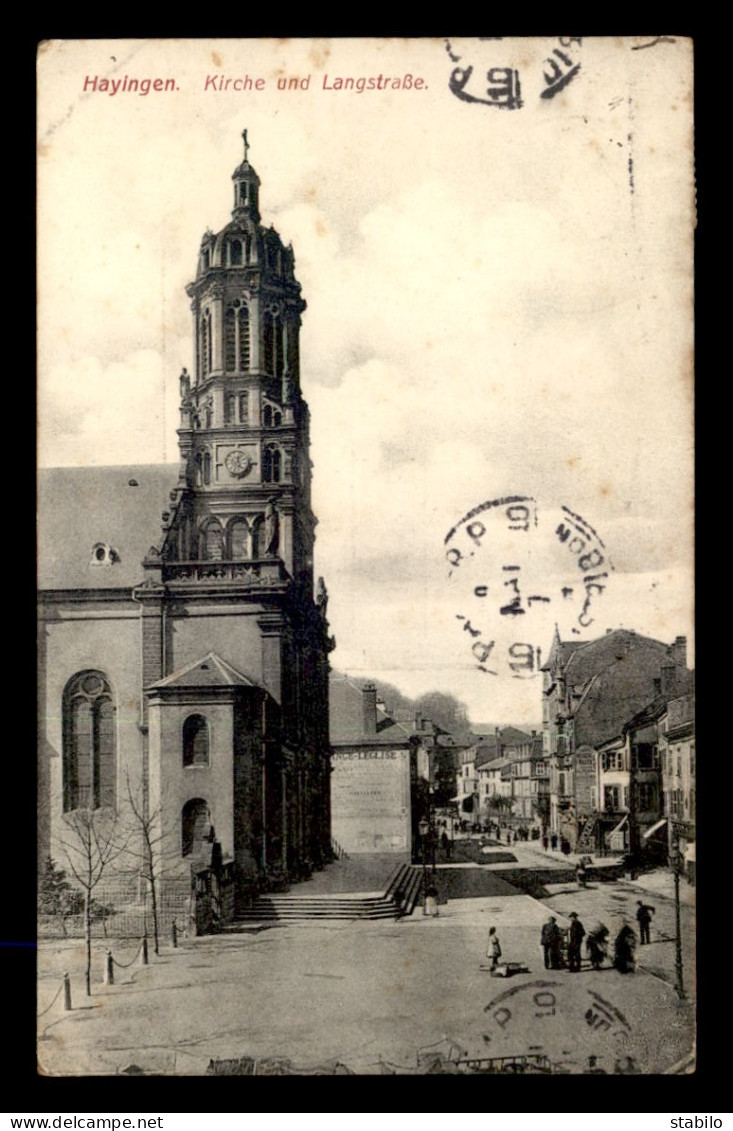 57 - HAYANGE - HAYINGEN - KIRCHE UND LANGSTRASSE - Hayange