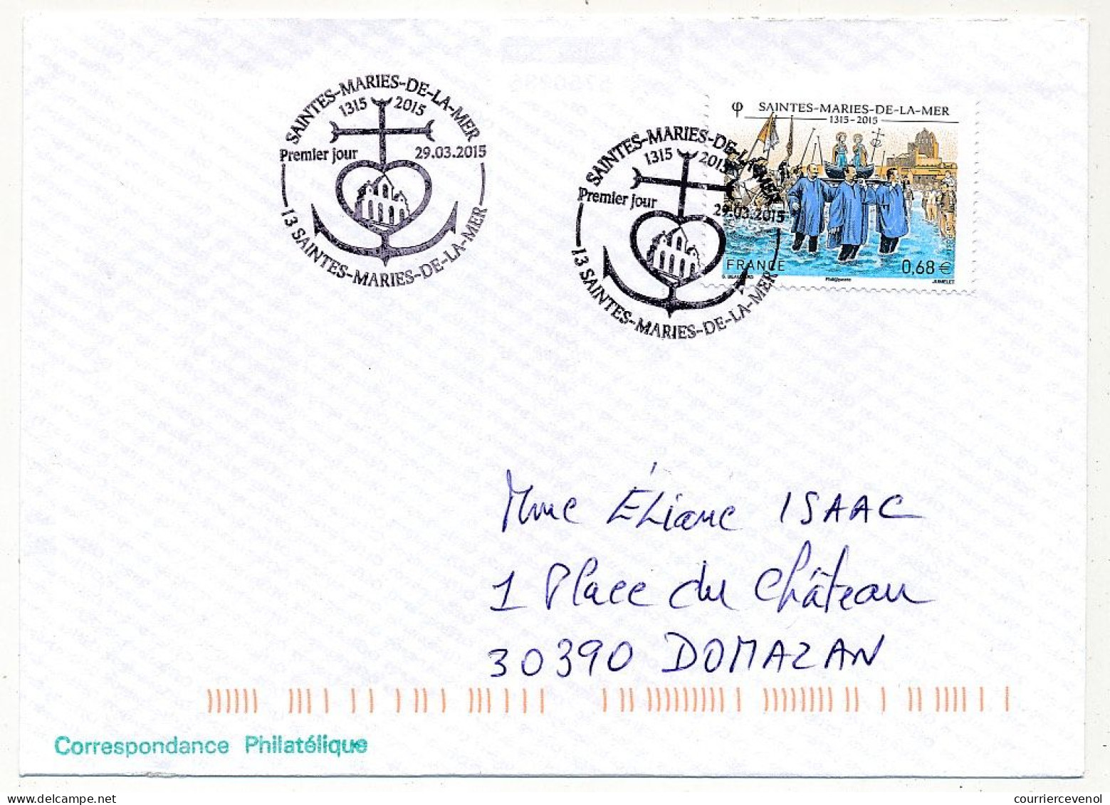 FRANCE - Env. Affr 0,68E Saintes-Maries-de-la-Mer Obl Premier Jour 29/03/2015 - Covers & Documents