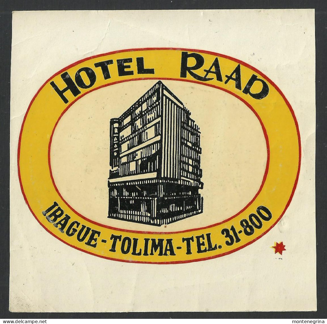 COLOMBIA  IBAGUE - Hotel RAAD -  Luggage Label - 9,5 X 10 Cm (see Sales Conditions) - Etiquettes D'hotels