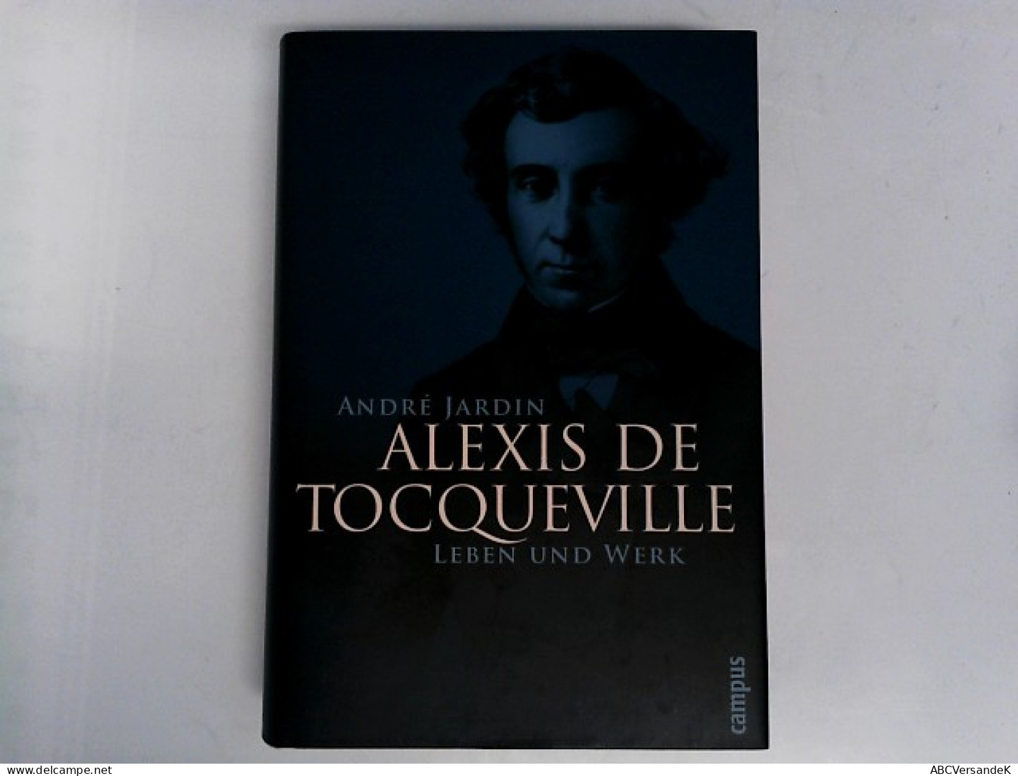 Alexis De Tocqueville: Leben Und Werk - Biografieën & Memoires