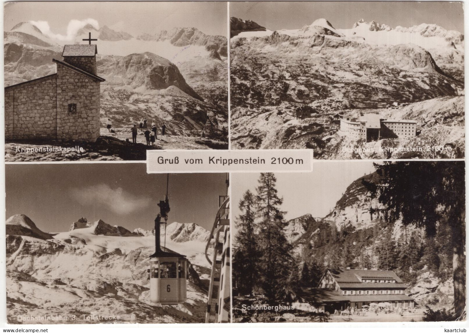 Gruß Vom Krippenstein 2100 M: Kapelle, Berghaus, Dachsteinbahn 3. Teilstrecke, Schönberghaus - (Österreich/Austria) - Gmunden