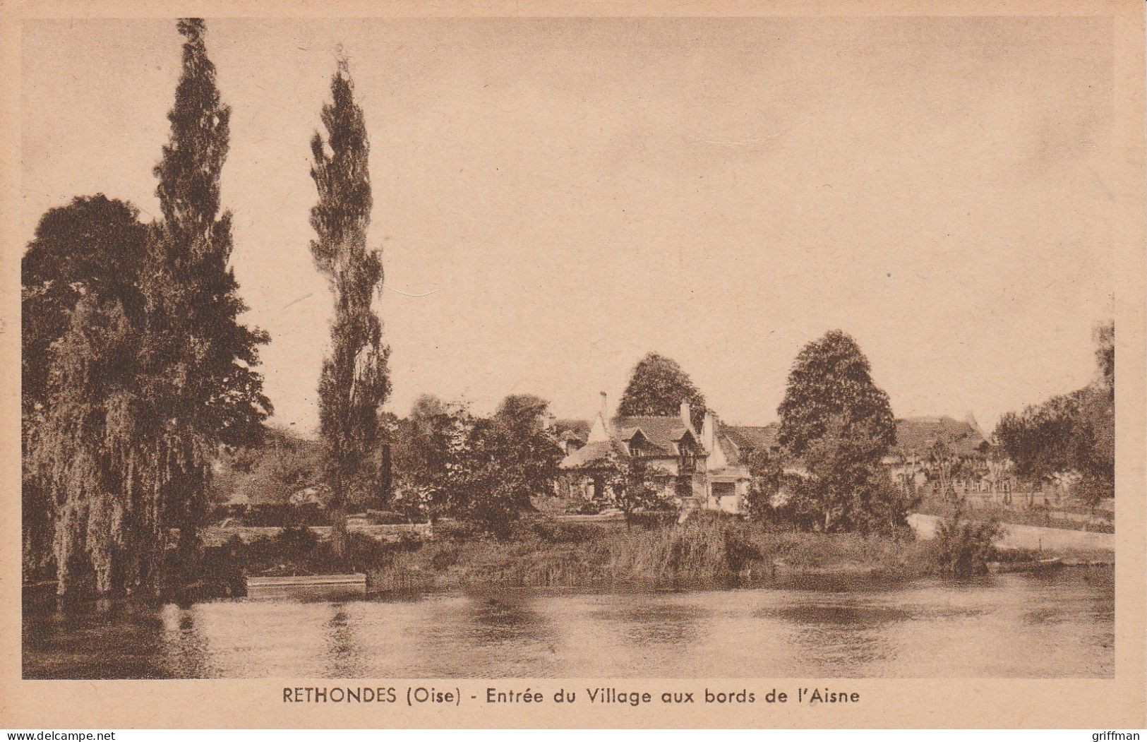 RETHONDES ENTREE DU VILLAGE AUX BORDS DE L'AISNE TBE - Rethondes