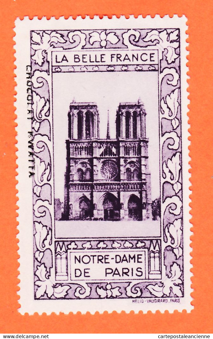 36977 / ⭐ ◉ LNOTRE-DAME-PARIS IV N-D Pub Chocolat KWATTA Vignette Collection BELLE FRANCE HELIO-VAUGIRARD Erinnophilie - Toerisme (Vignetten)