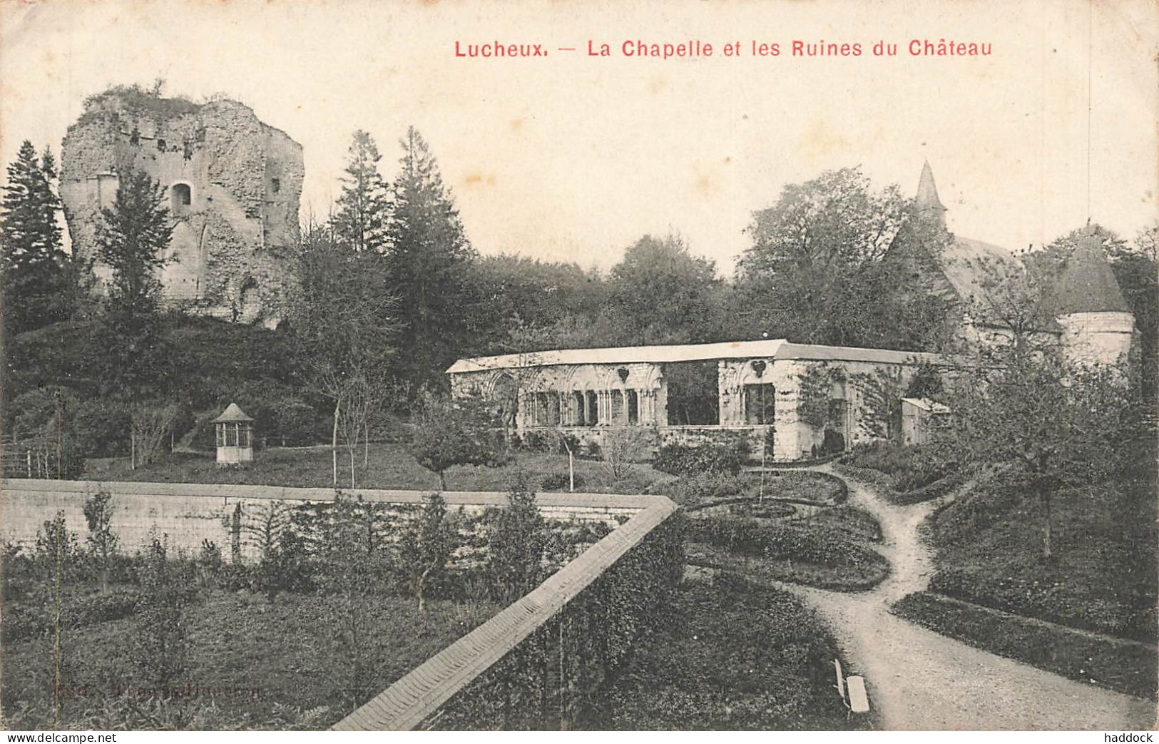 LUCHEUX : LA CHAPELLE ET LES RUINES DU CHATEAU - Lucheux