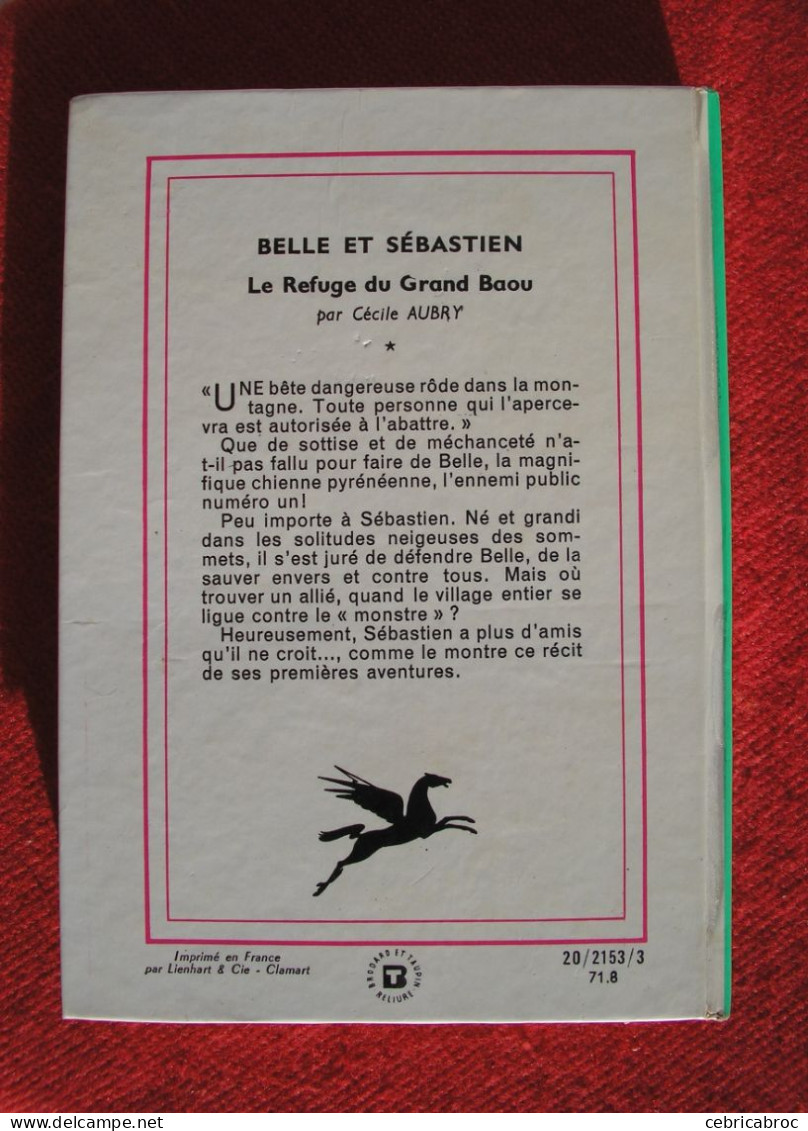 BIBLIOTHEQUE VERTE - BELLE ET SEBASTIEN - LE REFUGE DU GRAND BAOU Par CECILE AUBRY - Bibliothèque Verte