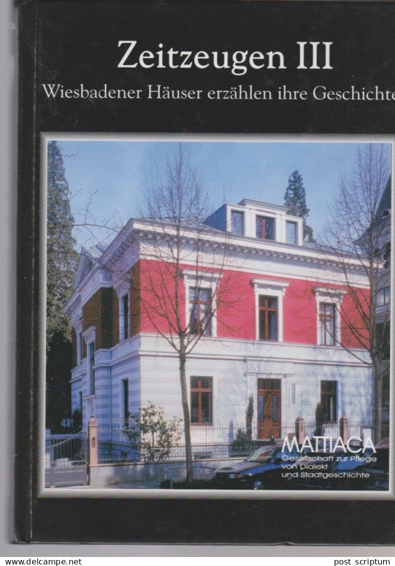 Livre - Wiesbaden - `Zeitzugen II + III + IV Wiesbadener Häuser Erzählen Ihre Geschichte - Art