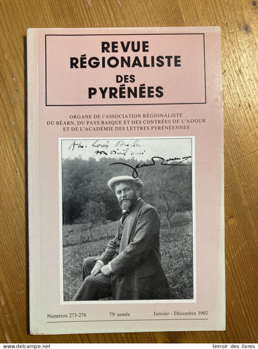 Revue Régionaliste Pyrénées 1992 273 Marcel Jouhandeau Rayond Escholier - Midi-Pyrénées