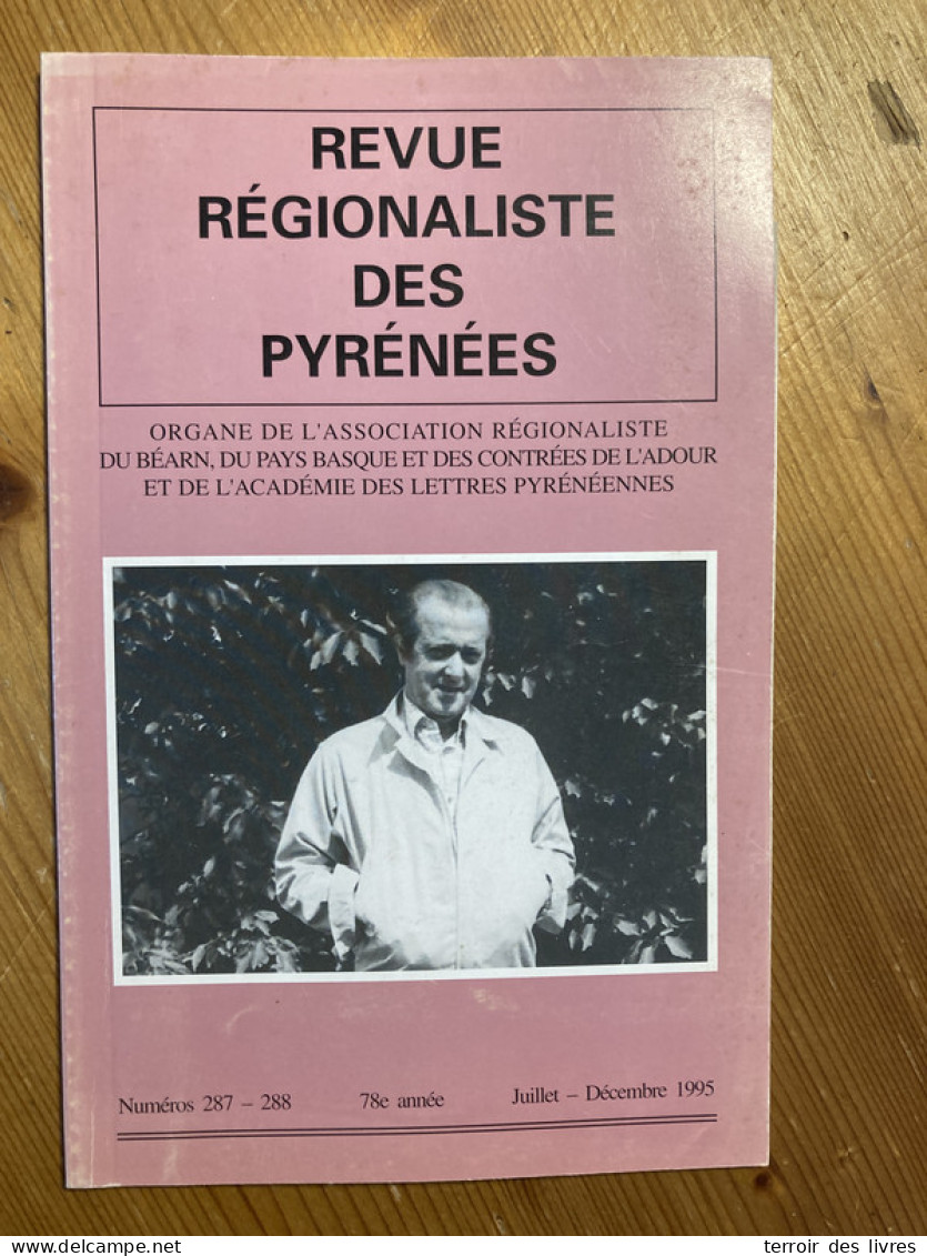 Revue Régionaliste Pyrénées 1995 287 Jean Louis Curtis Natif D'orthez - Midi-Pyrénées