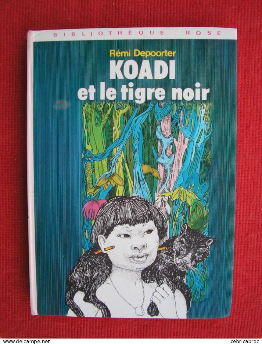 BIBLIOTHEQUE ROSE - KOADI ET LE TIGRE NOIR - REMI DEPOORTER - Biblioteca Rosa