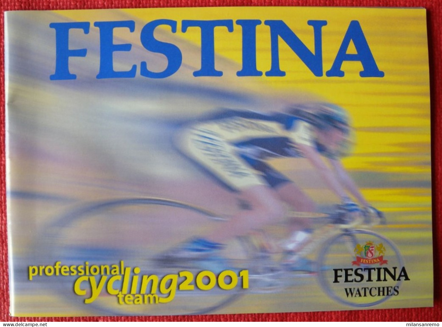 CYCLISME: CYCLISTE : LIVRET DE PRESENTATION EQUIPE FESTINA 2001 - Wielrennen