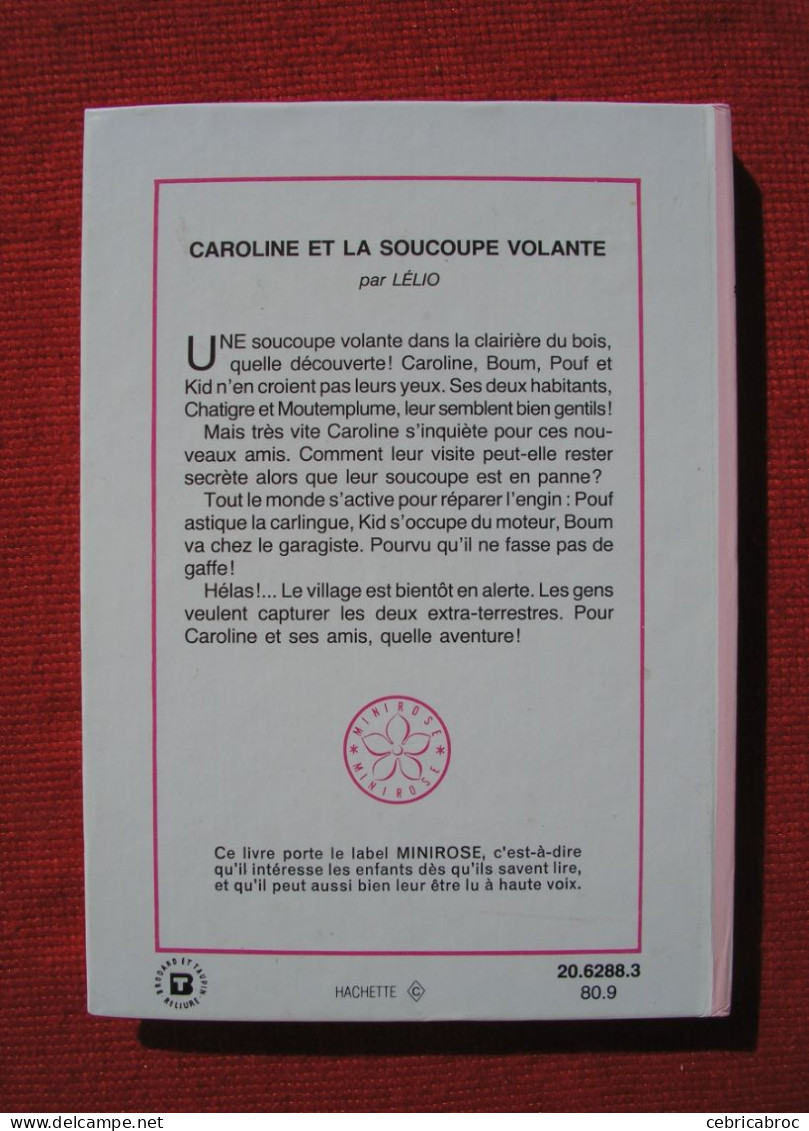 BIBLIOTHEQUE ROSE - CAROLINE ET LA SOUCOUPE VOLANTE - LELIO - Bibliotheque Rose