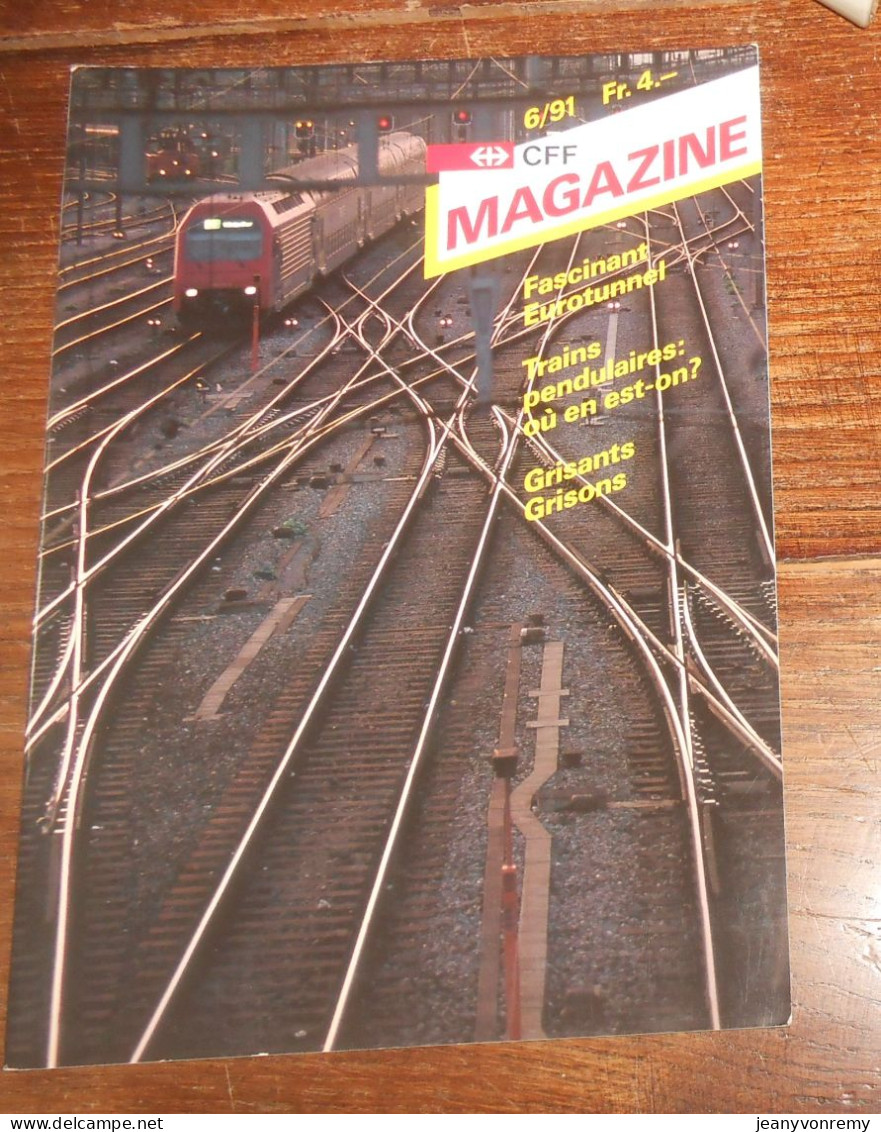 CFF Magazine. Juin 1991. - Eisenbahnen & Bahnwesen