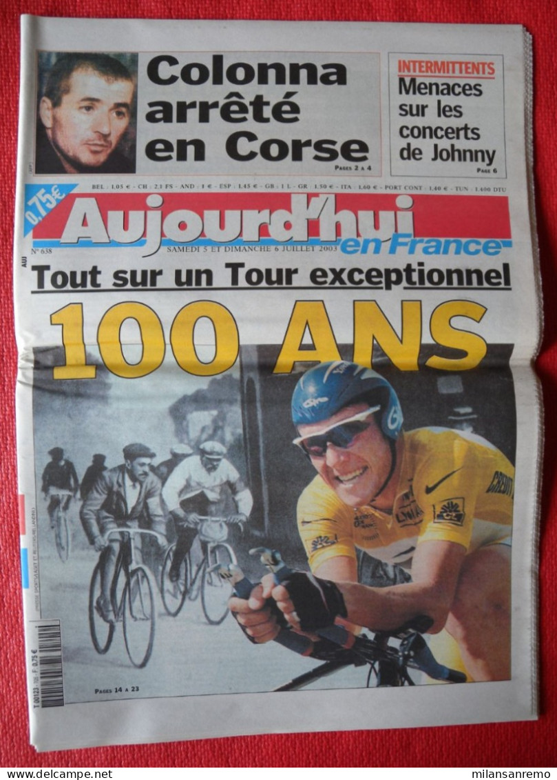 CYCLISME: CYCLISTE : AUJOURD'HUI EN FRANCE  DU 5/6 JUILLET 2003 100 ANS DU TOUR DE FRANCE - Cyclisme