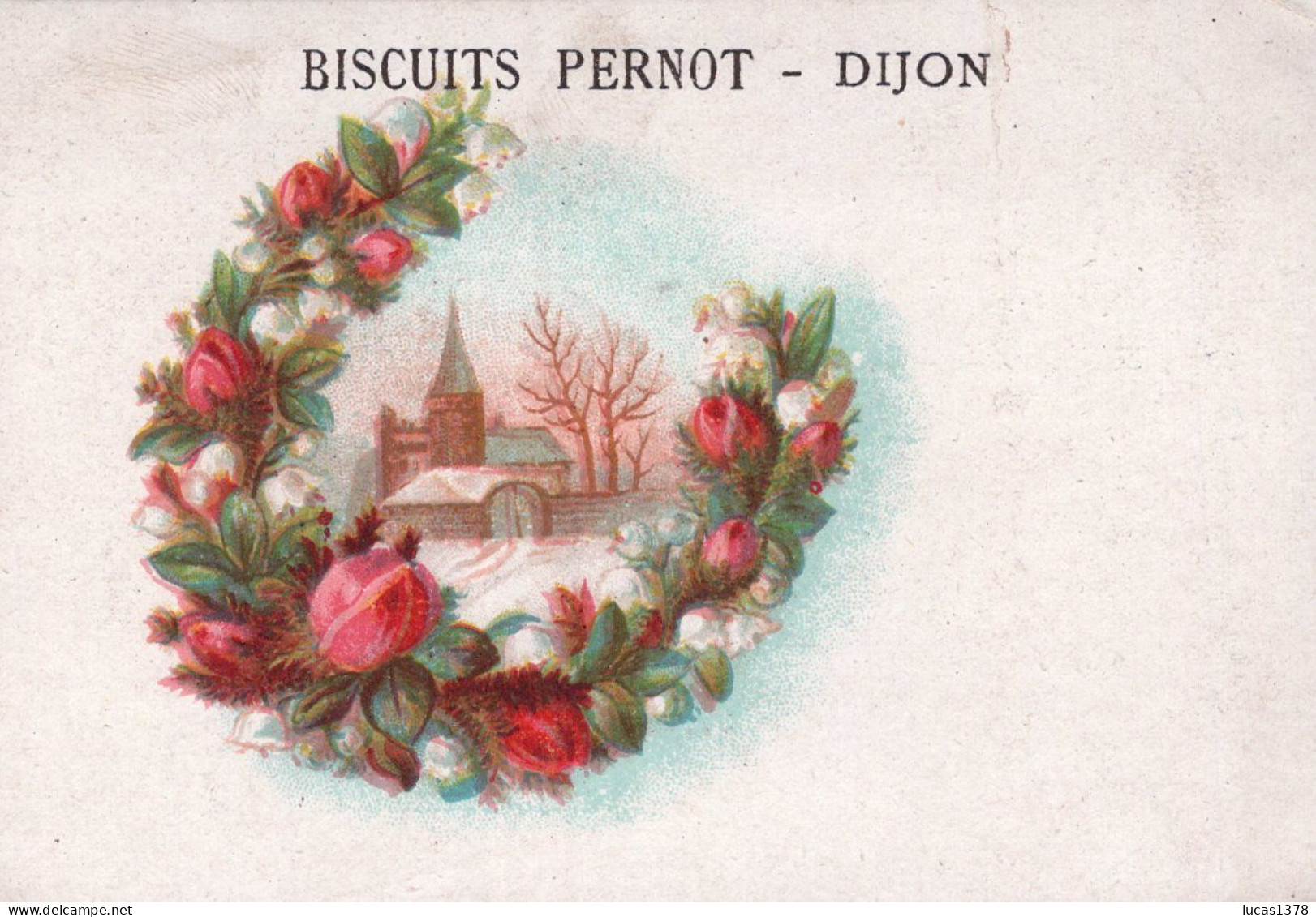 19 CHROMOS.Biscuits Pernot. Dijon / RARE ET TRES JOLI LOT / Paysages avec encadrement fleurs