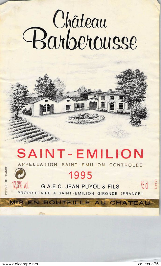 BISTROT ETIQUETTES ALCOOLS VINS SAINT EMILIOIN CHATEAU BARBEROUSSE JEAN PUYOL 1995 9 X 12 CM - Alcools & Spiritueux