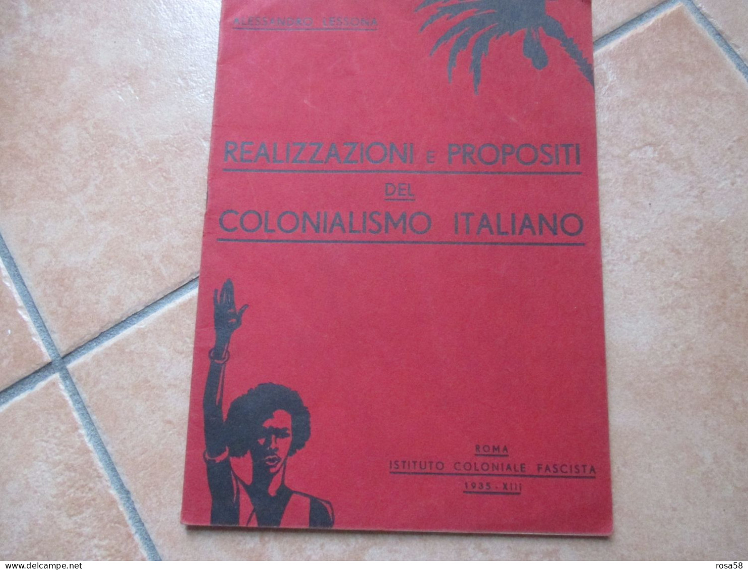 1935 Realizzazioni E Propositi Del Colonialismo Italiano Lezione Magistrale ALESSANDRO LESSONA Università Milano - Society, Politics & Economy
