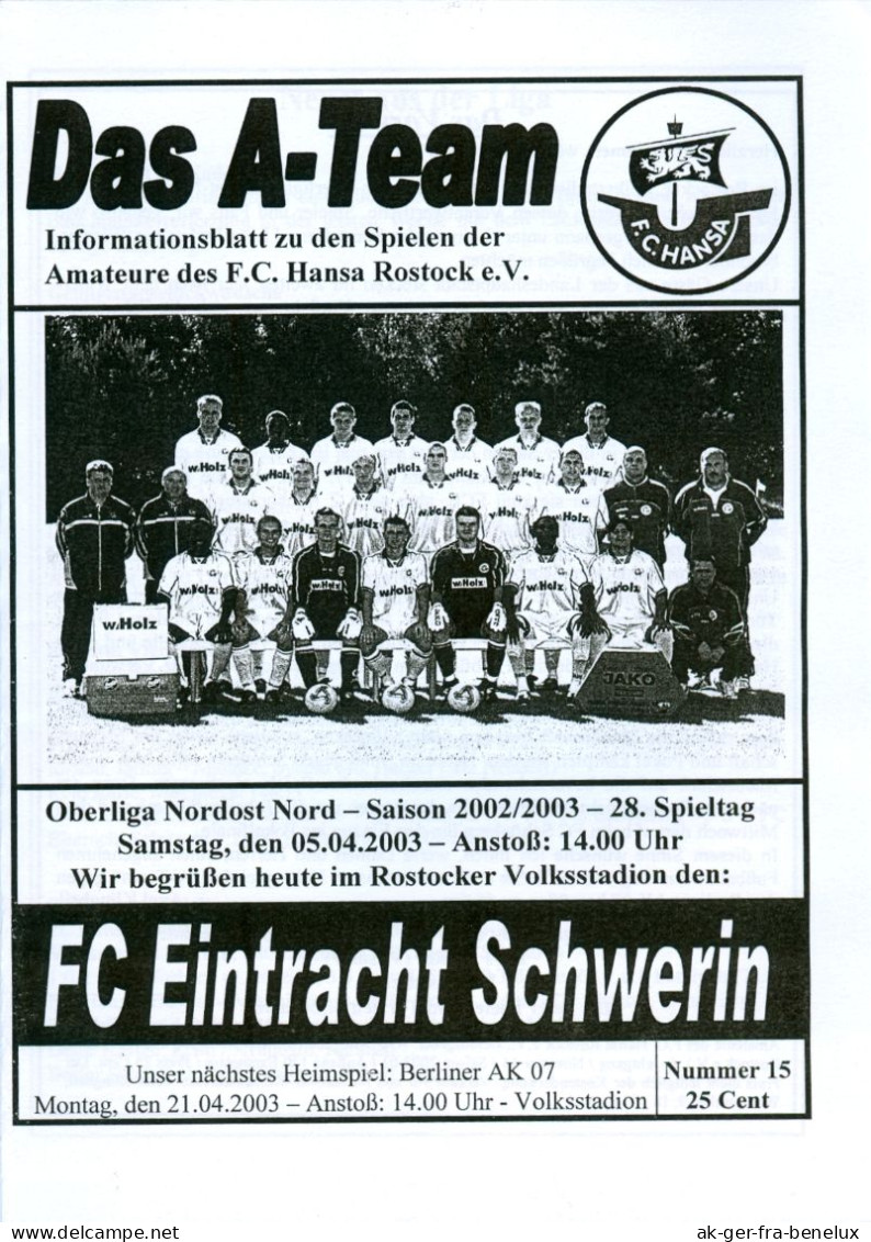 Fußball-Programm PRG FC Hansa Rostock Amateure / II - FC Eintracht Schwerin 5. 4. 2003 Dynamo FCE BSG Vorwärts Football - Programmes