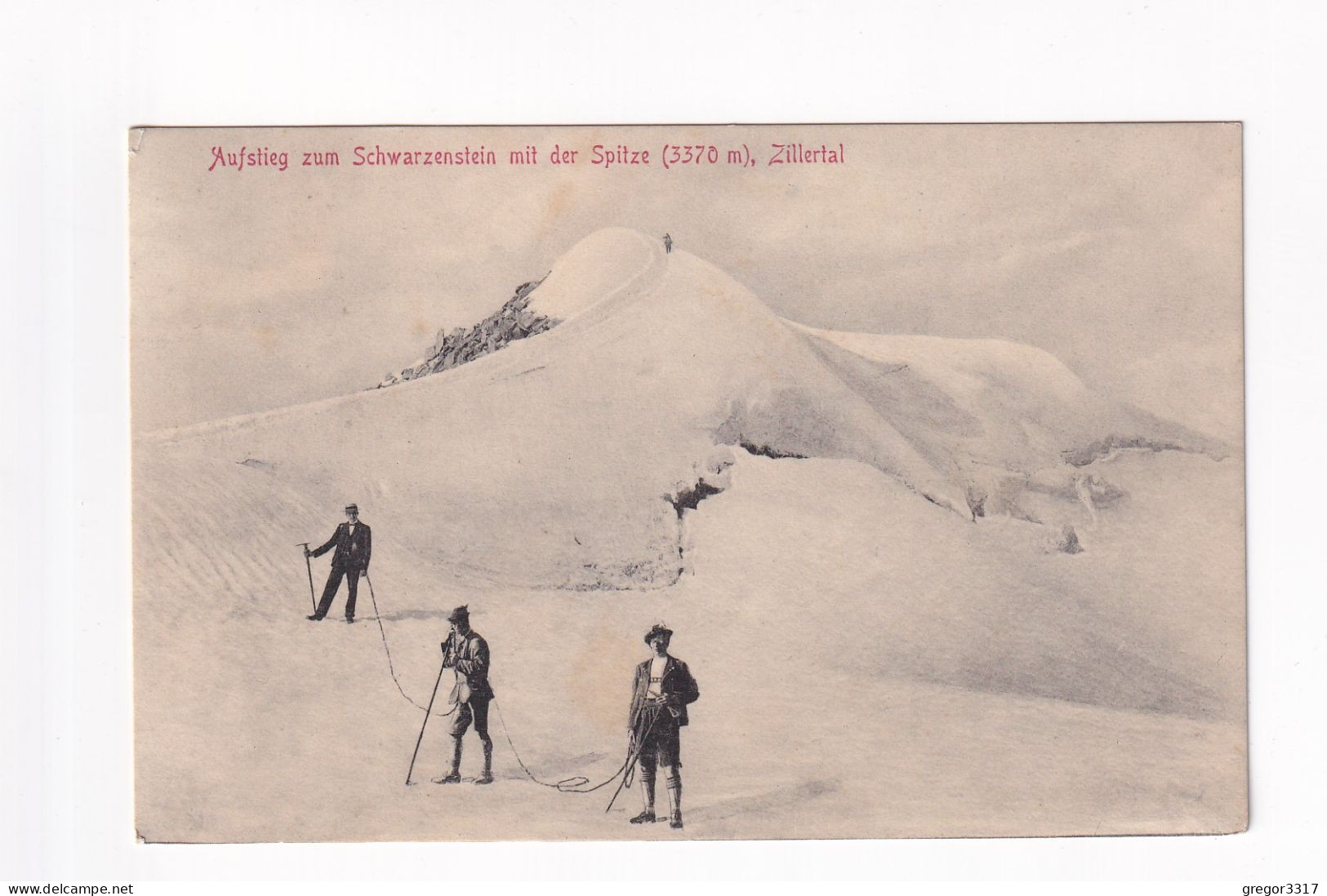 E5774) Aufstieg Zum SCHWARZENSTEIN Mit Der Spitze - Zillertal - Bergsteiger - Tolle Alte AK - 1913 - Zillertal