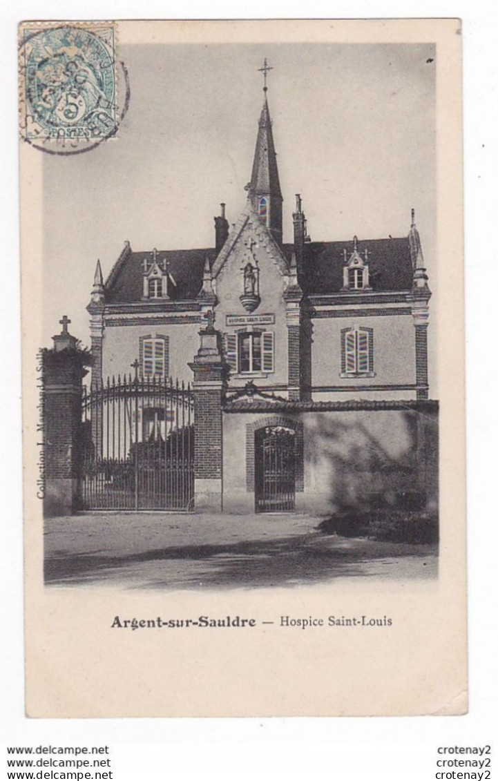 18 ARGENT SUR SAULDRE Hospice Saint Louis VOIR DOS Non Séparé En 1905 - Argent-sur-Sauldre
