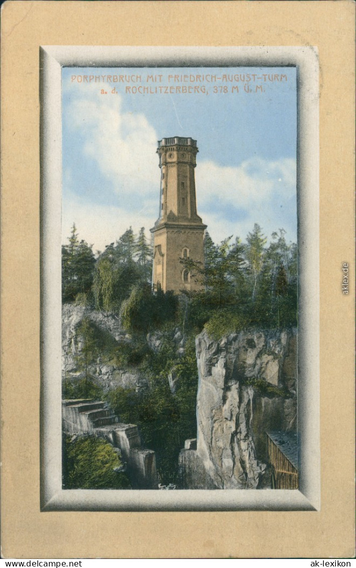 Rochlitz Rochlitzer Berg - Porphybruch Mit Friedrich-August-Turm 1911  - Rochlitz