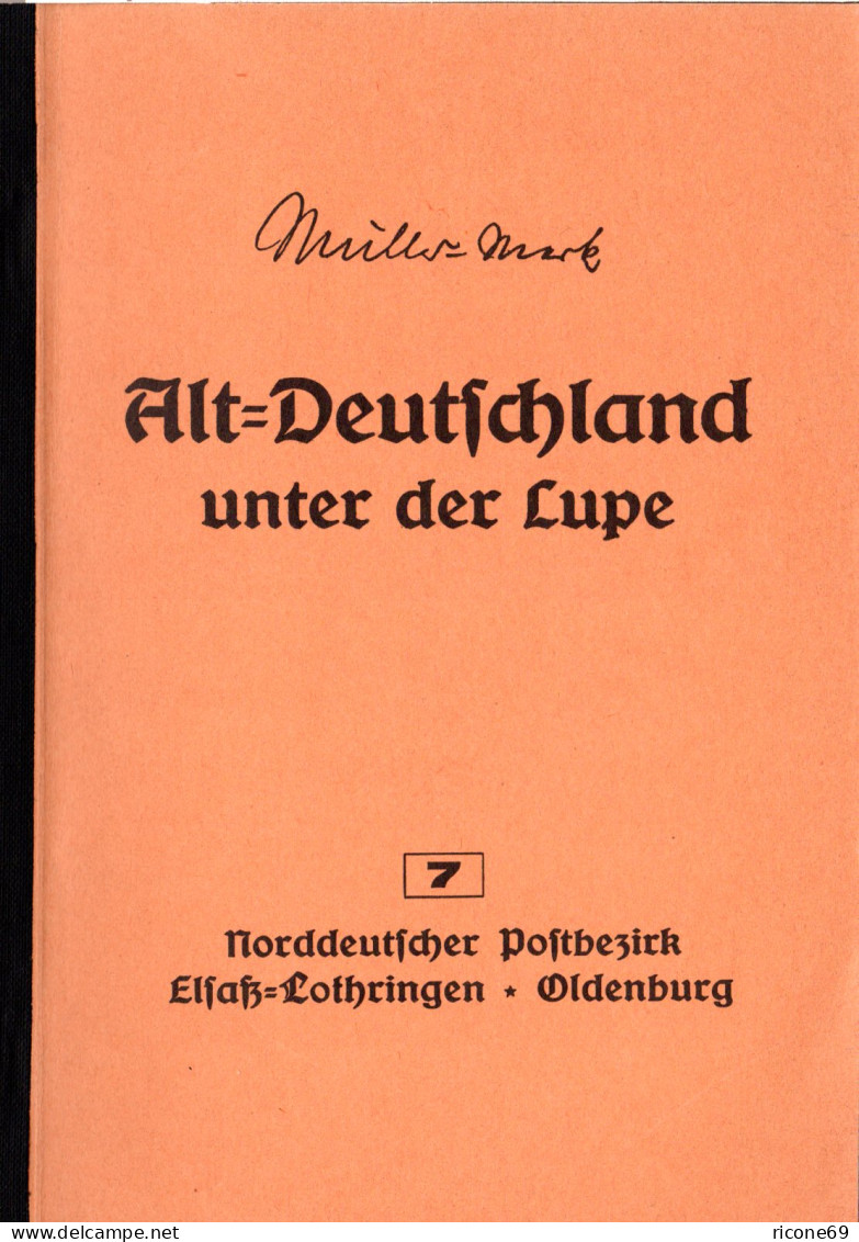 Müller-Mark, Alt-Deutschland Unter Der Lupe, NDP, Elsaß-Lothringen, Oldenburg - Autres & Non Classés