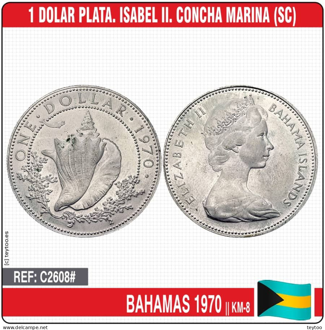 C2608# Bahamas 1970. 1 Dólar. Isabel II. Caracola Marina (SC) KM-8 - Bahama's