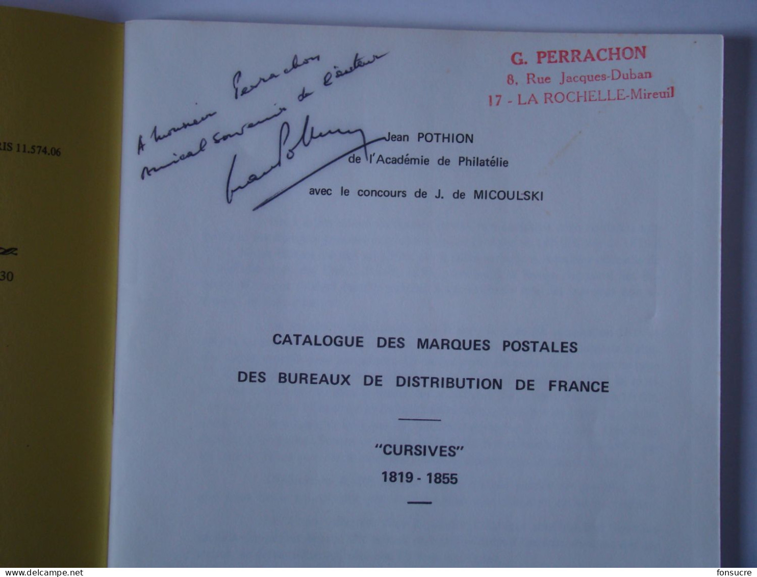 Catalogue Dédicacé Marques Postales Des Bureaux De Distribution De France Cursives 1819-55  J. POTHION  42 Pages 1968 - Francia