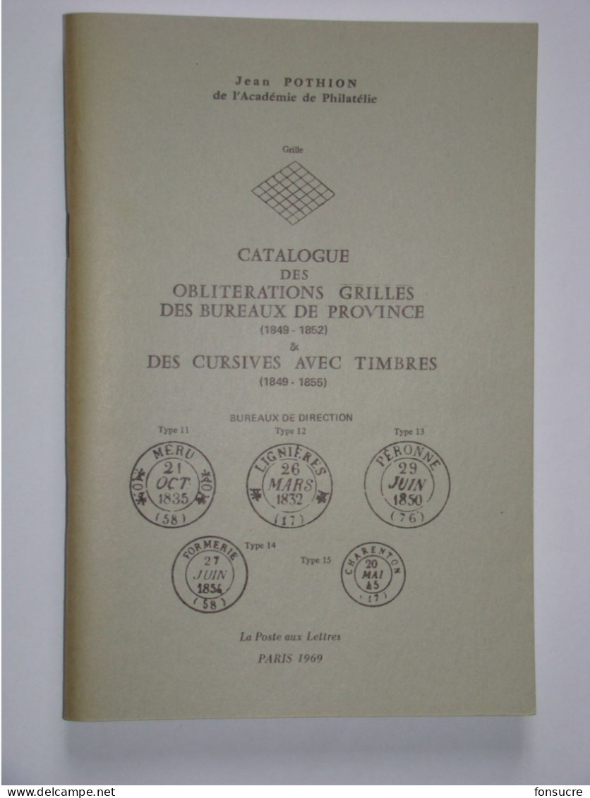 Catalogue Dédicacé Oblitérations Grilles Des Bureaux De Province + Cursives Avec Timbres J. POTHION  120 Pages 1969 - Frankreich