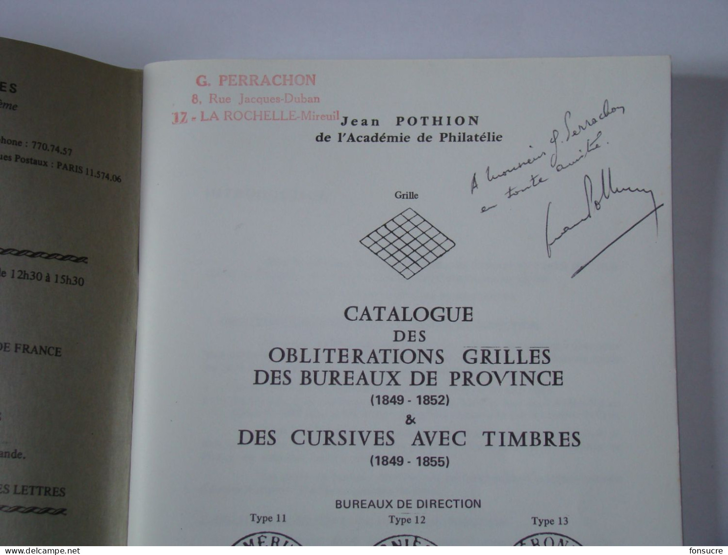 Catalogue Dédicacé Oblitérations Grilles Des Bureaux De Province + Cursives Avec Timbres J. POTHION  120 Pages 1969 - Frankrijk