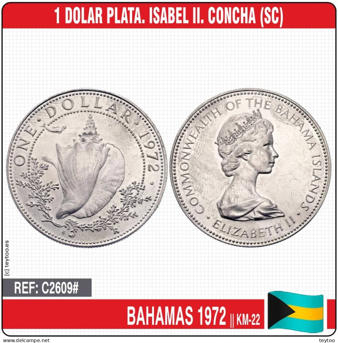 C2609# Bahamas 1972. 1 Dólar. Isabel II. Concha (SC) KM-22 - Bahamas