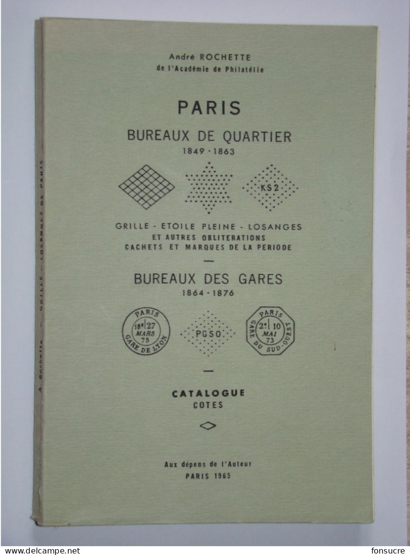 Catalogue Dédicacé Bureaux Quartier Paris (grille, étoile Pleine, Losange...) + Gares  A. Rochette 196 Pages 1965 - Frankrijk