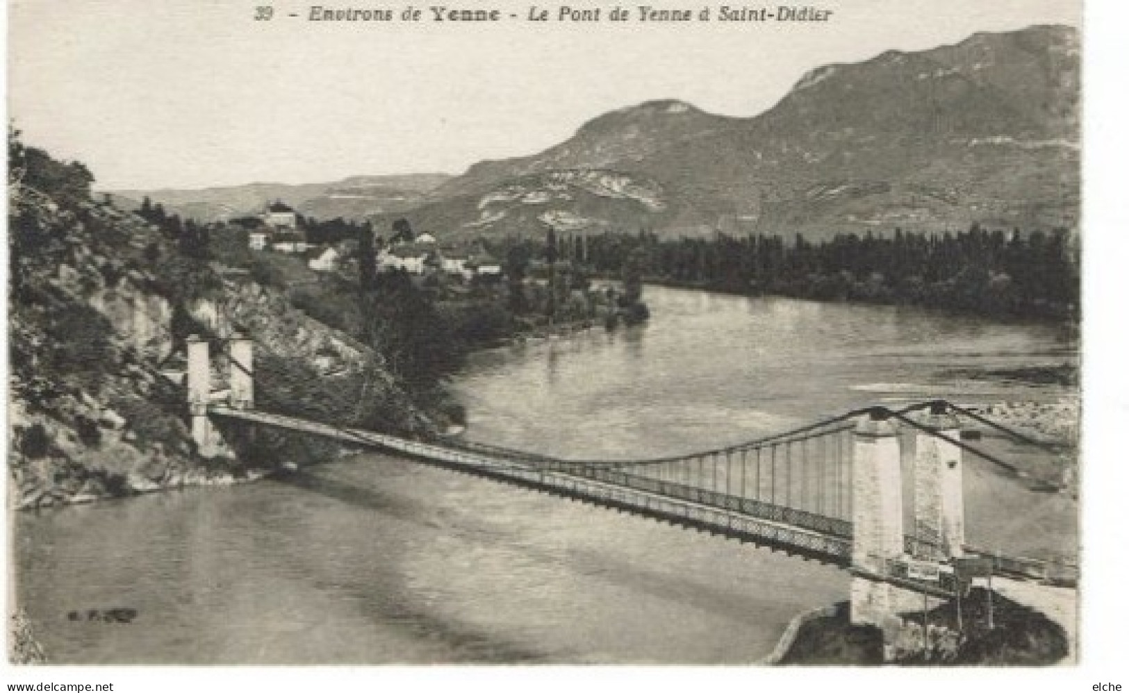 Environs De Yenne. Le Pont De Yenne à Saint Didier. Etat Neuf! - Yenne