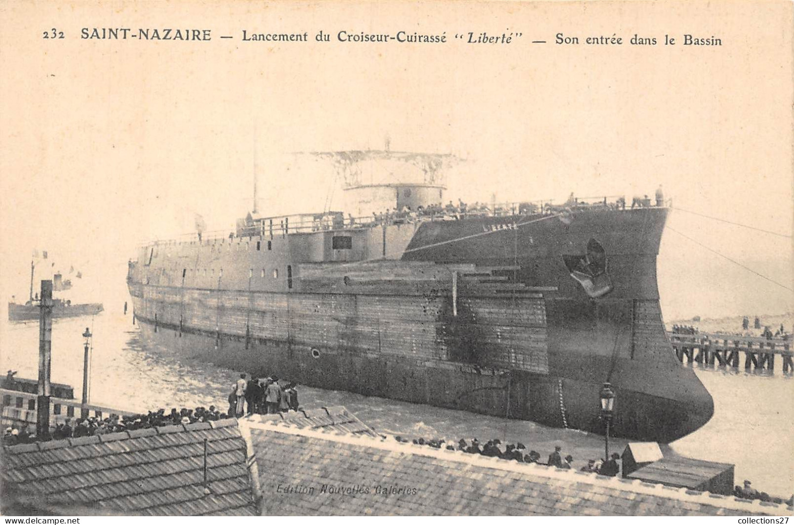 44-SAINT-NAZAIRE- LANCEMENT DU CROISEUR-CURASSE- "  LIBERTE " SON ENTREE DANS LE BASSIN - Saint Nazaire