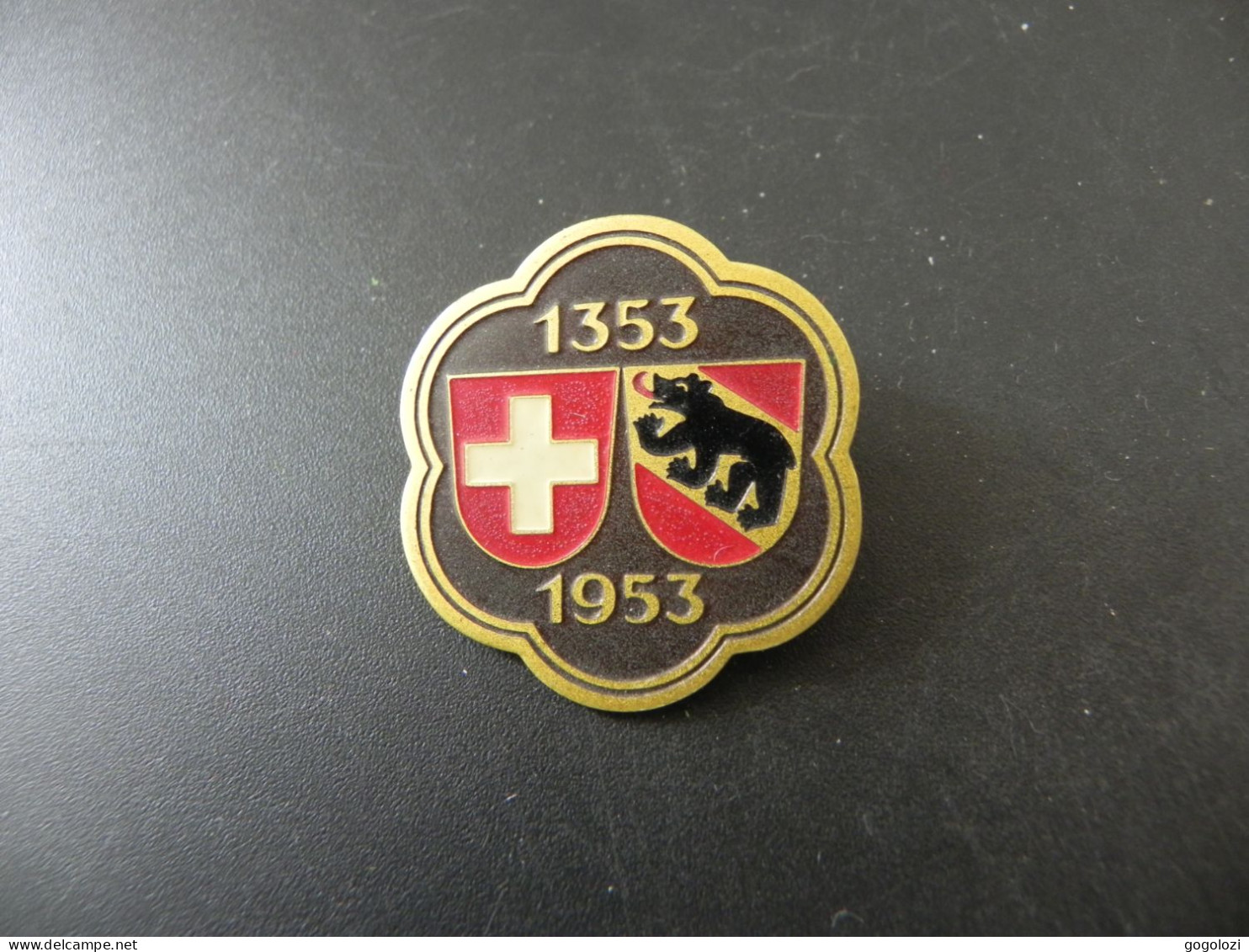 Old Badge Schweiz Suisse Svizzera Switzerland - 600 Jahre Bern Im Bund Der Eidgenossenschaft 1953 - Sin Clasificación