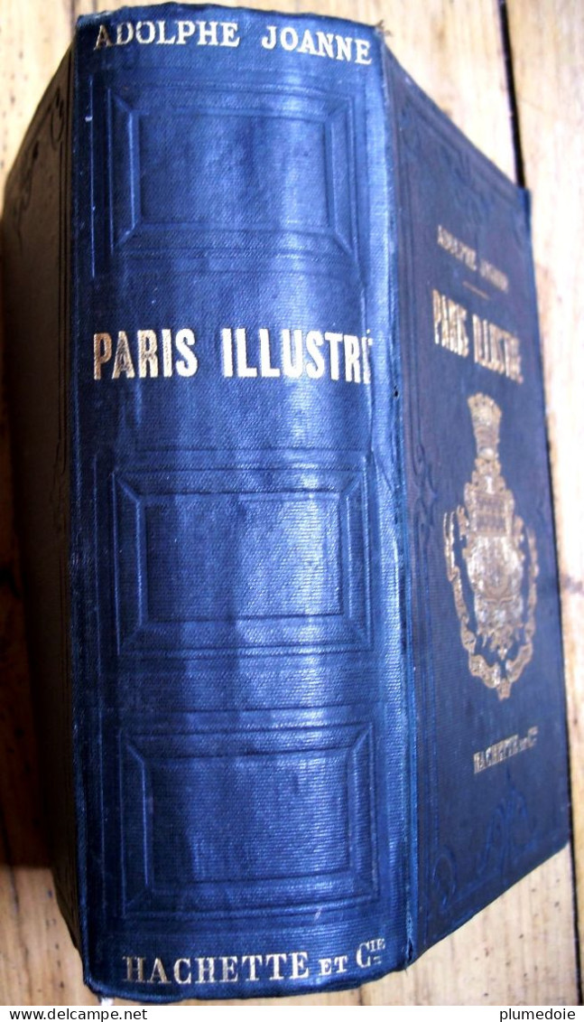 RARE EO  PARIS ILLUSTRE 1870 - 1873 ADOLPHE JOANNE , Plans Dépliables , 442 Vignettes GUIDE DE L'ETRANGER ET DU PARISIEN - Turismo