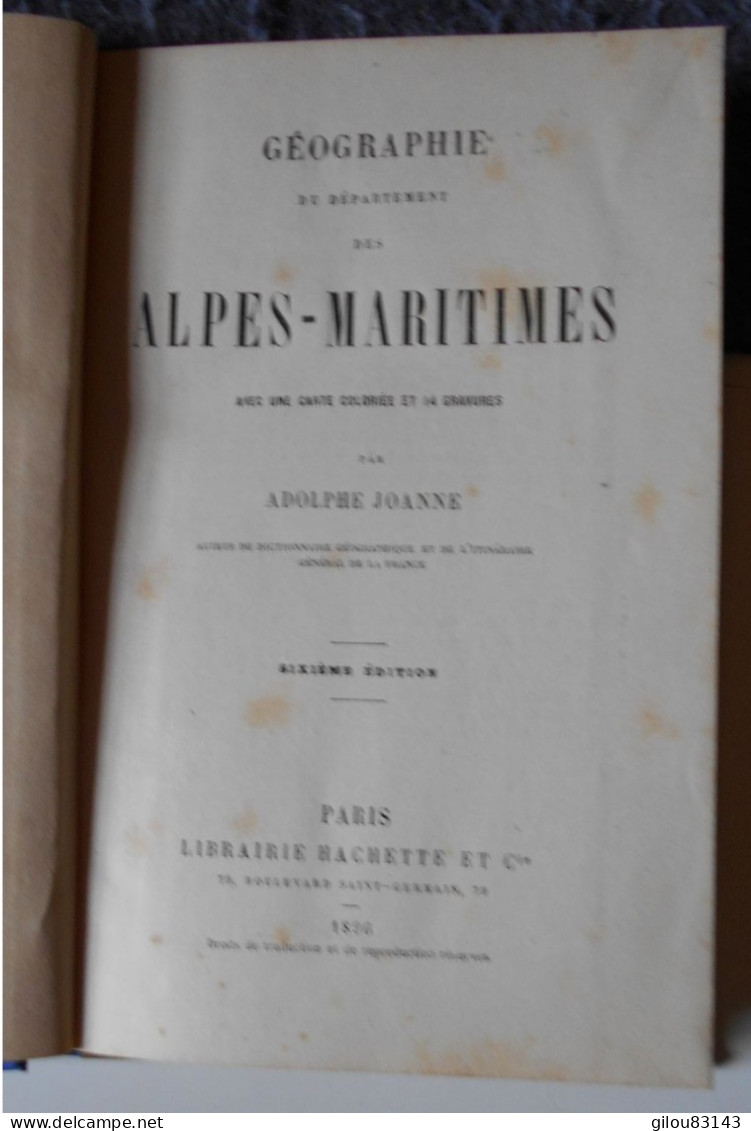 Geographie Du Departement Des Alpes Maritimes Par Adolphe Joanne, 64 Pages, 1896 - Côte D'Azur