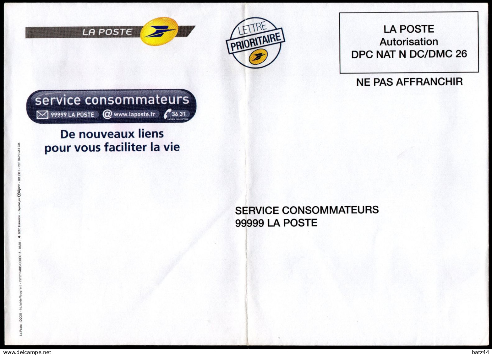 FRANCE PAP La Poste SERVICE CONSOMMATEURS 99999 LA POSTE Autorisation DPC NAT N DC/DMC 26 - PAP: Antwoord