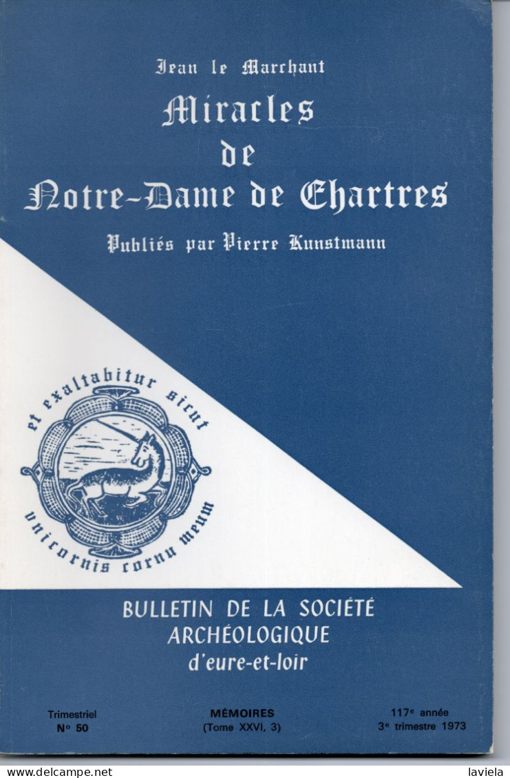Miracles De Notre-Dame De Chartres - Tome 3 - Bulletin De La S.A.E.L. - Autores Franceses