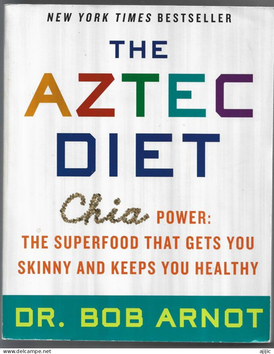 "THE AZTEC DIET.CHIA POWER SUPER FOOD"  270 Pages , As New (New York Times Bestseller) - American (US)