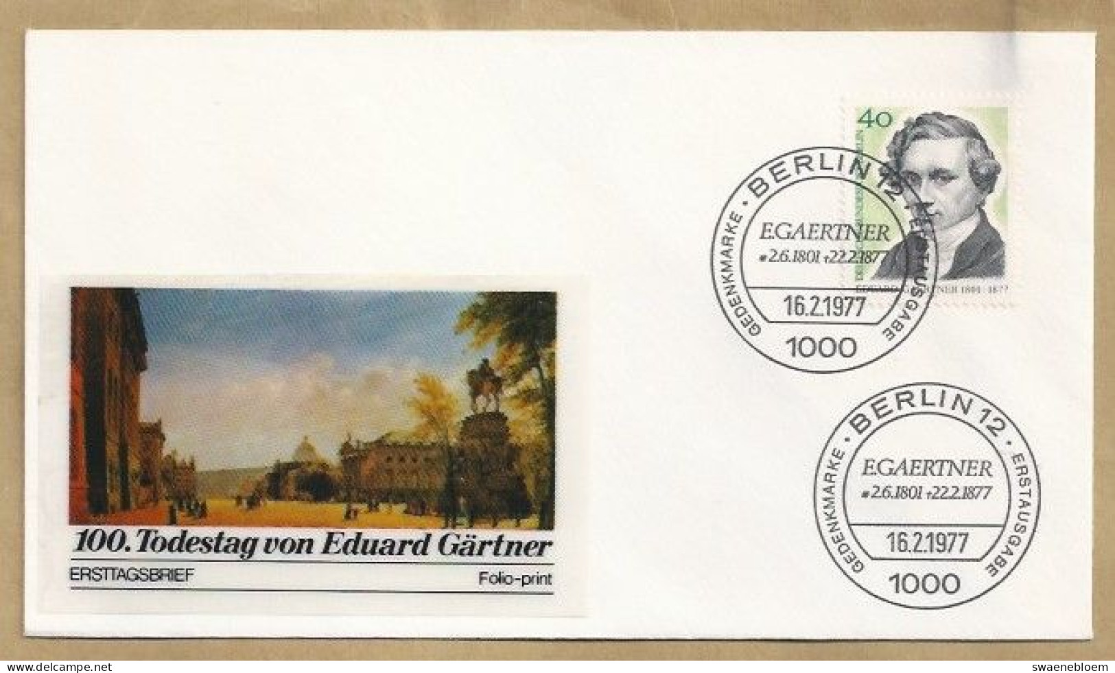 DE.- ERSTTAGSBRIEF. 100. TODESTAG VON EDUARD GARTNER. GEDENKMARKE. ERSTAUSGABETAG 16.02.1977. BERLIN 12. FDC. - 1971-1980