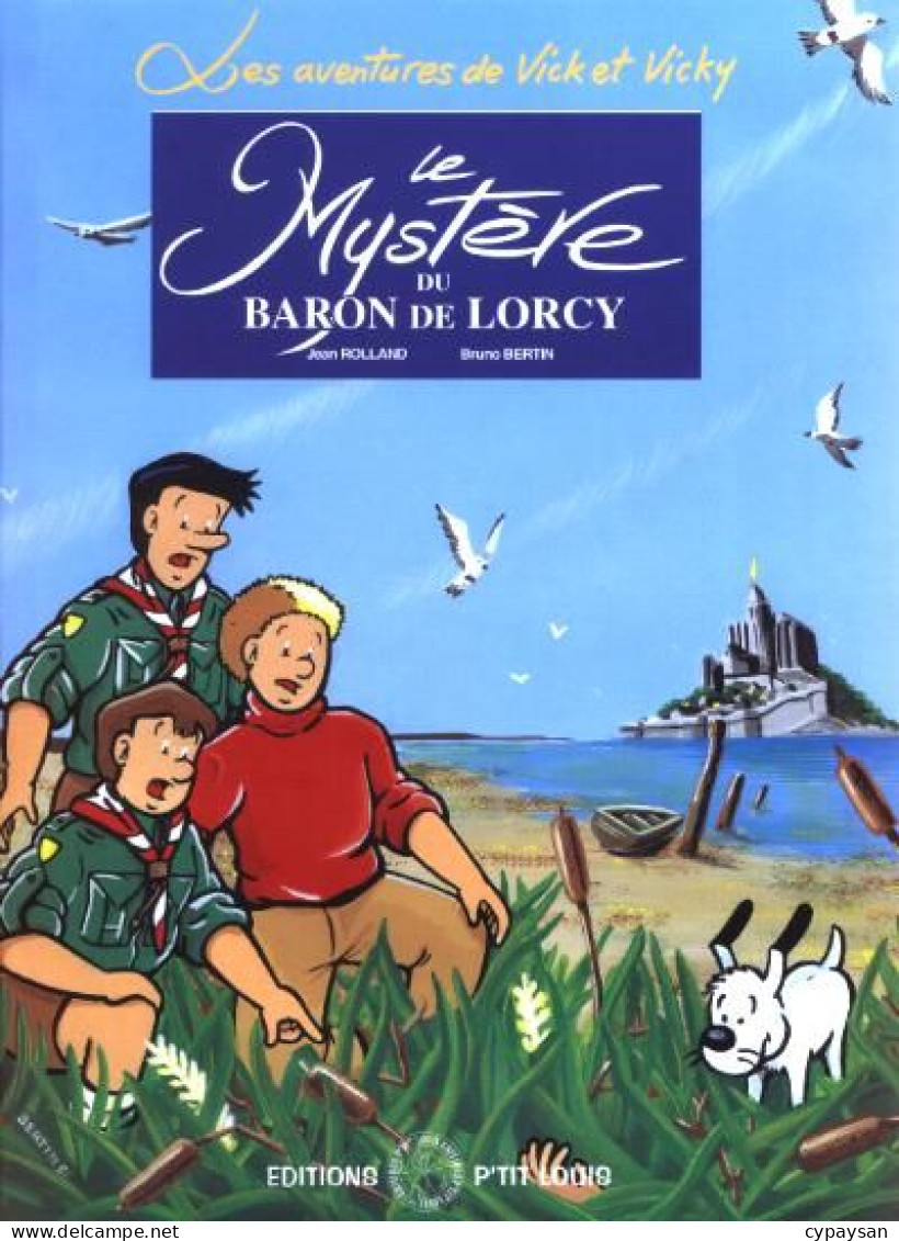 Vick Et Vicky 2 Le Mystère Du Baron De Lorcy EO DEDICACE BE P'tit Louis 10/1996 Bertin (BI2) - Dédicaces