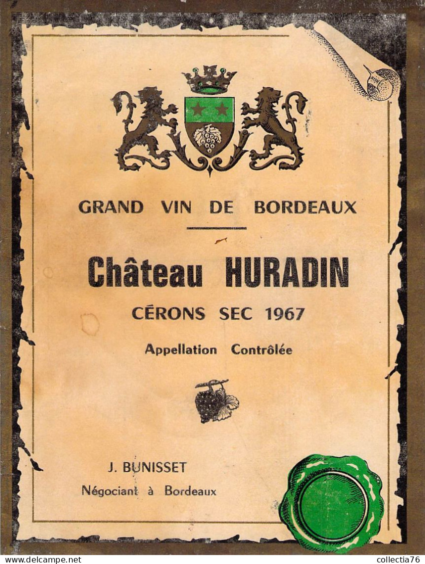 BISTROT ETIQUETTES ALCOOLS BORDEAUX CHATEAU HURADIN CERONS SEC BUNISSET 1967 9 X 13 CM - Alcools & Spiritueux