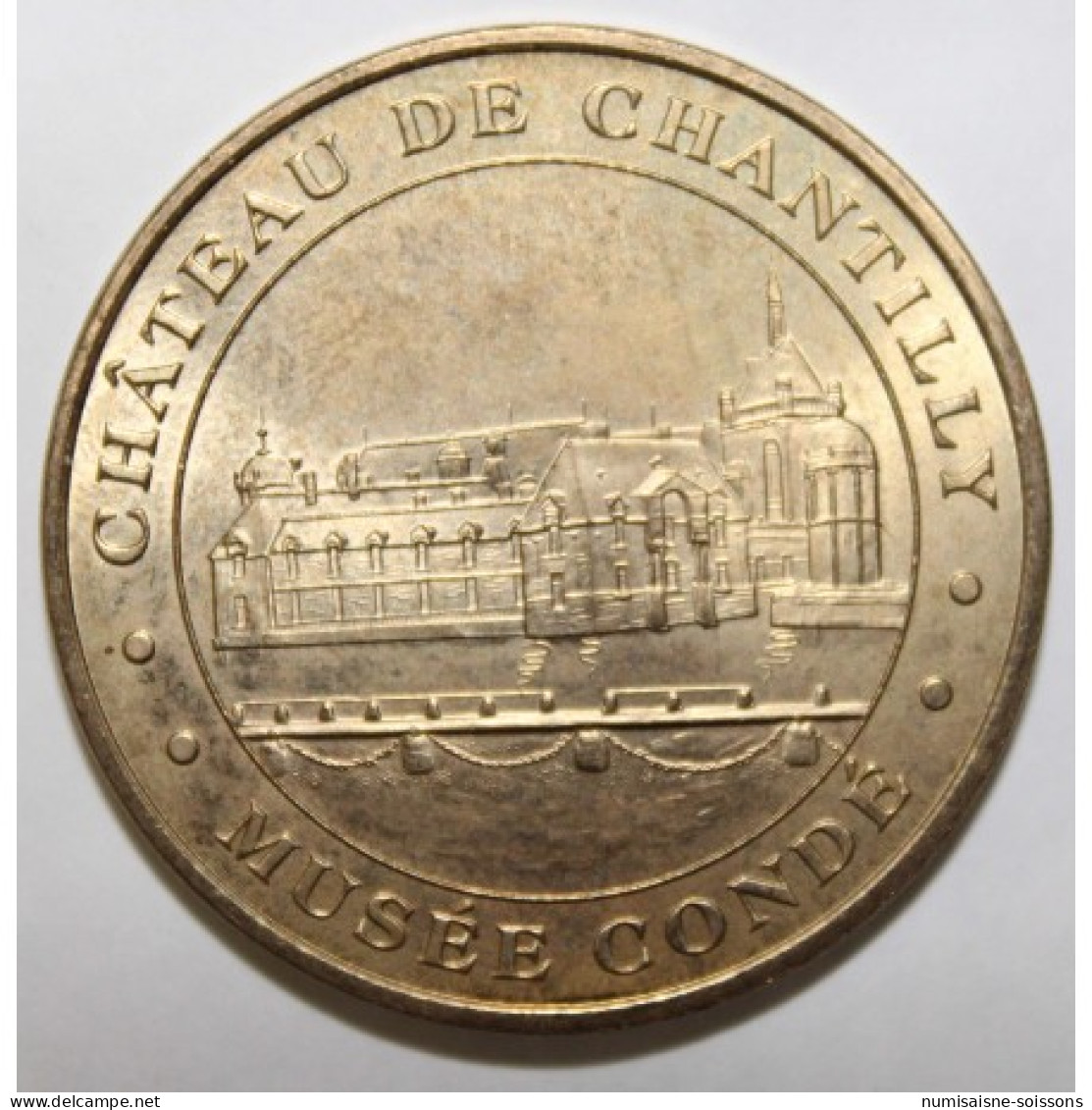 60 - CHANTILLY - CHATEAU - Musée Condé - Monnaie De Paris - 2006 - 2006