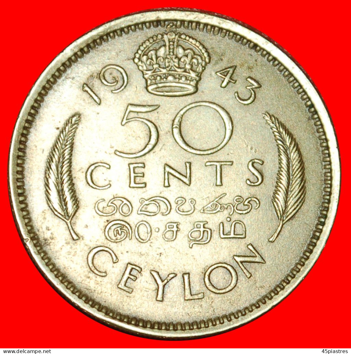* INDIA: CEYLON  50 CENTS 1943! SECURITY EDGE GEORGE VI (1937-1952)! · LOW START ·  NO RESERVE! - Sri Lanka